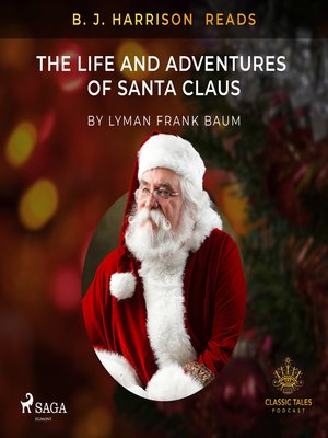 cover image of B. J. Harrison Reads the Life and Adventures of Santa Claus